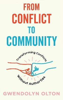 From Conflict To Community - Gwendolyn Olton - cover