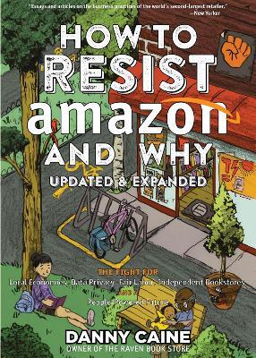 How To Resist Amazon And Why (2nd Edition) - Danny Caine - cover