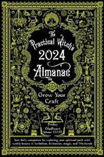 Practical Witch's Almanac 2024: Growing Your Craft