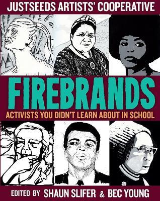 Firebrands: Activists You Didn't Learn about in School - cover