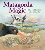 Matagorda Magic: The Hidden Life of a Texas Bay