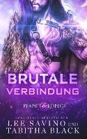 Brutale Verbindung - Lee Savino,Tabitha Black - cover