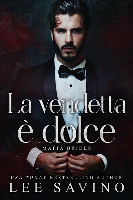 La vendetta è dolce - Lee Savino - ebook