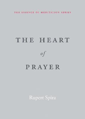 The Heart of Prayer - Rupert Spira - cover