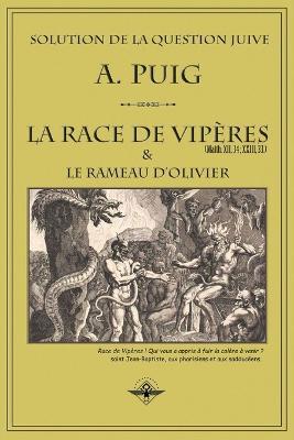 La race de viperes et le rameau d'olivier - A Puig - cover