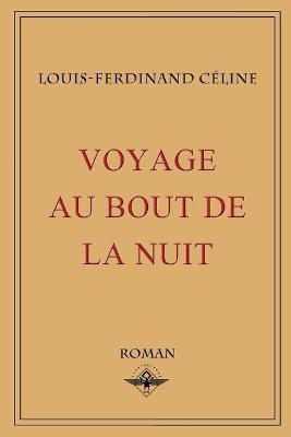 Voyage au bout de la nuit - Louis-Ferdinand Celine - cover