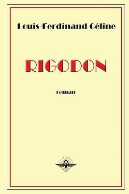 Rigodon - Louis-Ferdinand Celine - cover