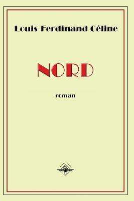 Nord - Louis-Ferdinand C?line - cover