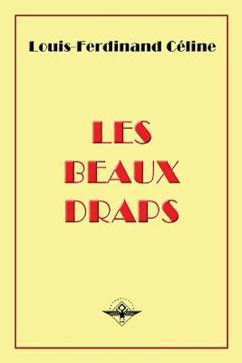 Les beaux draps - Louis-Ferdinand Celine - cover