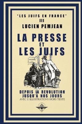La presse et les juifs - Lucien Pemjean - cover
