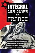 Integral Les juifs en France