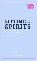 Sitting with Spirits: Exploring the Unseen World in the Margins of Christianity