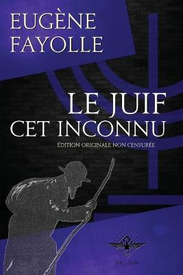 Le juif cet inconnu - Eugene Fayolle - cover