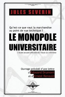 Le monopole universitaire - Jules Severin - cover