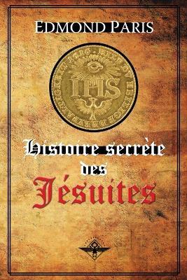 Histoire secrete des Jesuites - Edmond Paris - cover