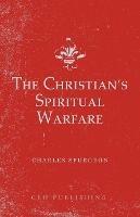 The Christian's Spiritual Warfare