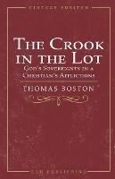 The Crook in the Lot: God's Sovereignty in a Christian's Afflictions - Thomas Boston - cover