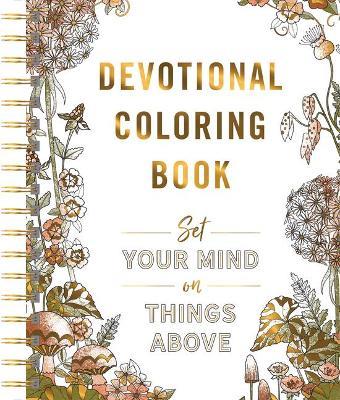 Set Your Mind on Things Above: Devotional Adult Coloring Book (75 Daily Devotions and Coloring Pages to Steady Your Soul) – The Perfect Gift for Christian Women - DaySpring - cover