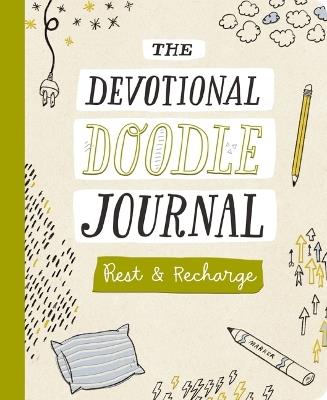 Rest and   Recharge: The Devotional Doodle Journal – 90 Daily Devotions with Scripture, Journaling Space, and Creative Activity Prompts to Refresh Your Soul - DaySpring - cover
