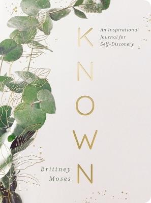 Known: An Inspirational Journal for Self-Discovery - Brittney Moses - cover