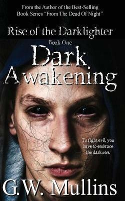 Dark Awakening - G W Mullins - cover
