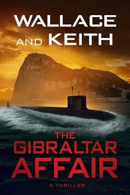 The Gibraltar Affair - Don Keith,George Wallace - cover