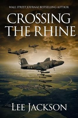 Crossing the Rhine - Lee Jackson - cover