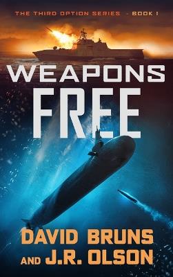 Weapons Free - David Bruns,J R Olson - cover