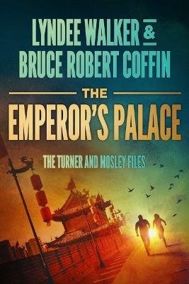 The Emperor's Palace - LynDee Walker,Bruce Robert Coffin - cover