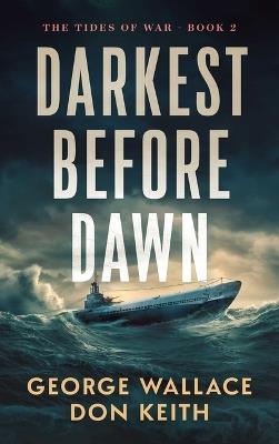 Darkest Before Dawn - George Wallace,Don Keith - cover