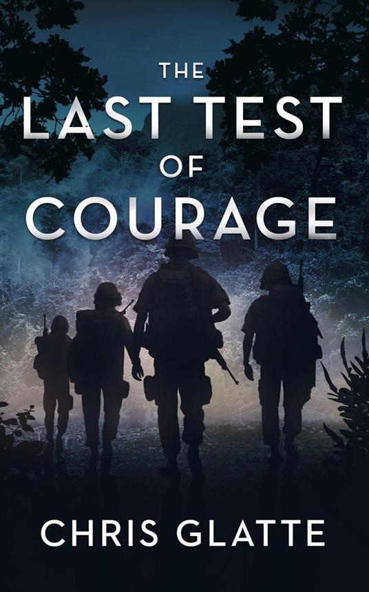The Last Test of Courage