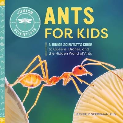 Ants for Kids - Beverly Gerdeman PhD - cover