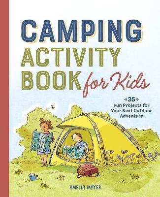 Camping Activity Book for Kids - Amelia Mayer - cover