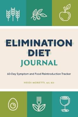 Elimination Diet Journal - Heidi Morretti MS, RD - cover
