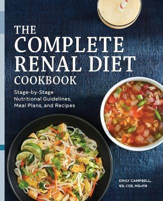 The Complete Renal Diet Cookbook - Emily Campbell RD, CDE, MScFN - cover
