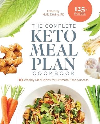 The Complete Keto Meal Plan Cookbook - Molly Devine RD - cover