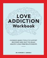 Love Addiction Workbook