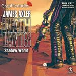 Shadow World [Dramatized Adaptation]