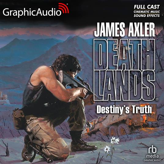 Destiny's Truth [Dramatized Adaptation]