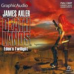 Eden's Twilight [Dramatized Adaptation]