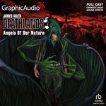 Angels Of Our Nature [Dramatized Adaptation]