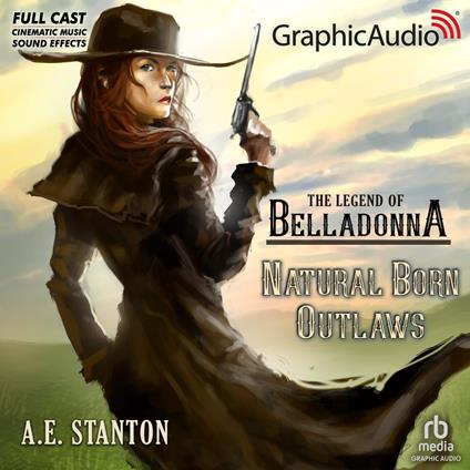 Natural Born Outlaws [Dramatized Adaptation]