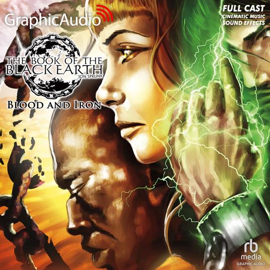 Blood and Iron [Dramatized Adaptation]