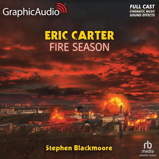 Fire Season [Dramatized Adaptation]