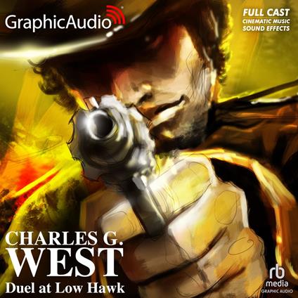 Duel at Low Hawk [Dramatized Adaptation]
