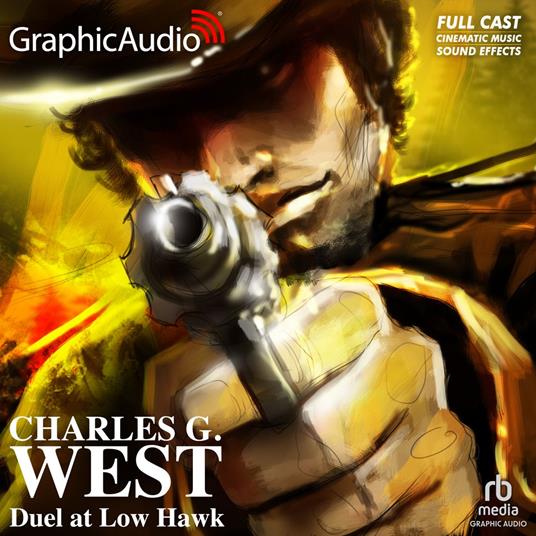 Duel at Low Hawk [Dramatized Adaptation]