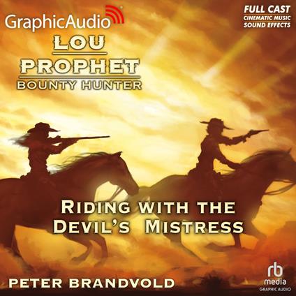 Riding with the Devil's Mistress [Dramatized Adaptation]
