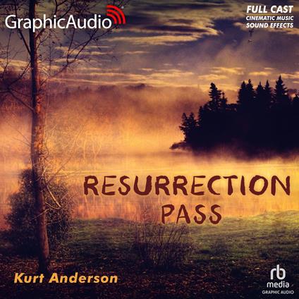 Resurrection Pass [Dramatized Adaptation]