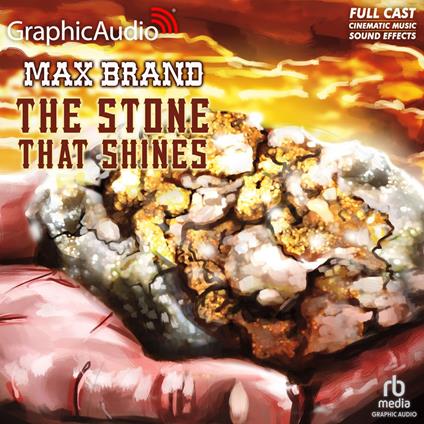 The Stone That Shines [Dramatized Adaptation]