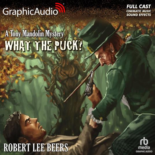 What the Puck? [Dramatized Adaptation]